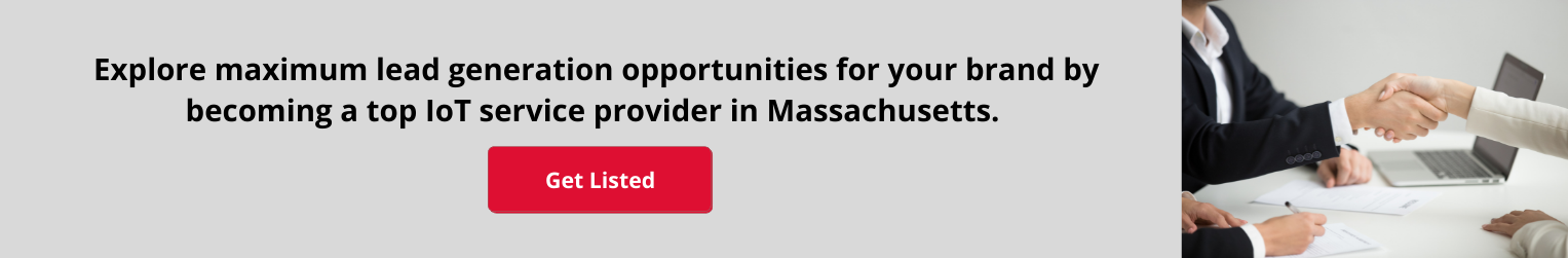 Explore maximum lead generation opportunities for your brand by becoming a top IoT service provider in Massachusetts.